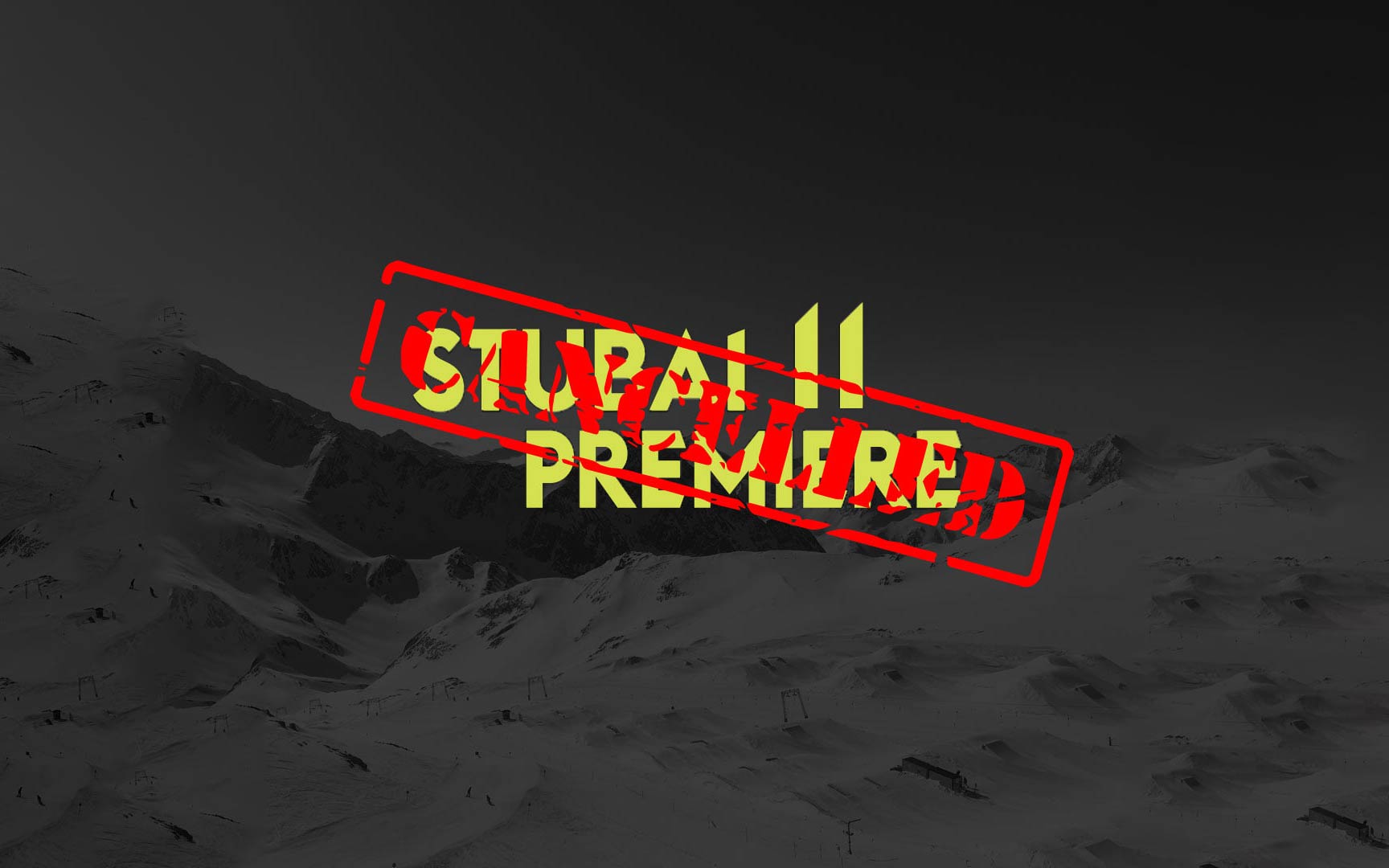 UPDATE: Stubai Premiere 2019 abgesagt!