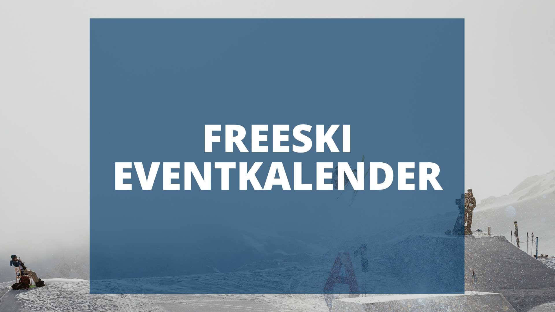 Freeski Eventkalender