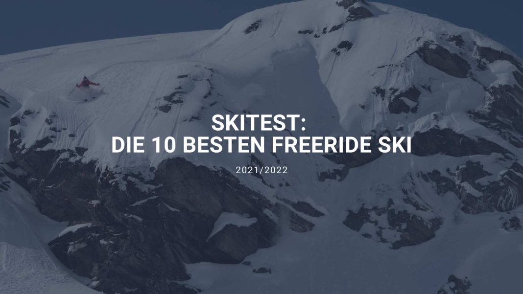 Skitest: Die 10 besten Freeride-Ski 2021/2022